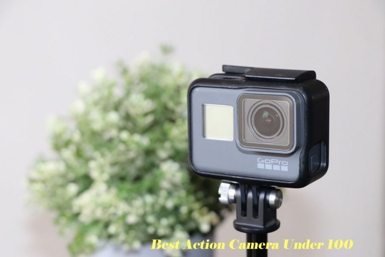 Best Action Camera Under 100