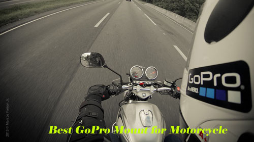 Best GoPro Mount for Motorcycl